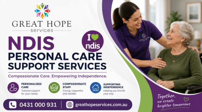5 NDIS Personal Care Strategies To Live A Fulfilling Life